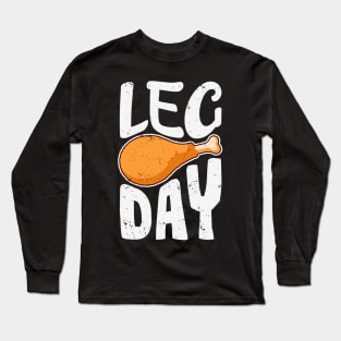 Leg Day! Long Sleeve T-Shirt